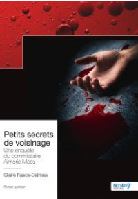 Petits secrets de voisinage de Claire Fasce-Dalmas